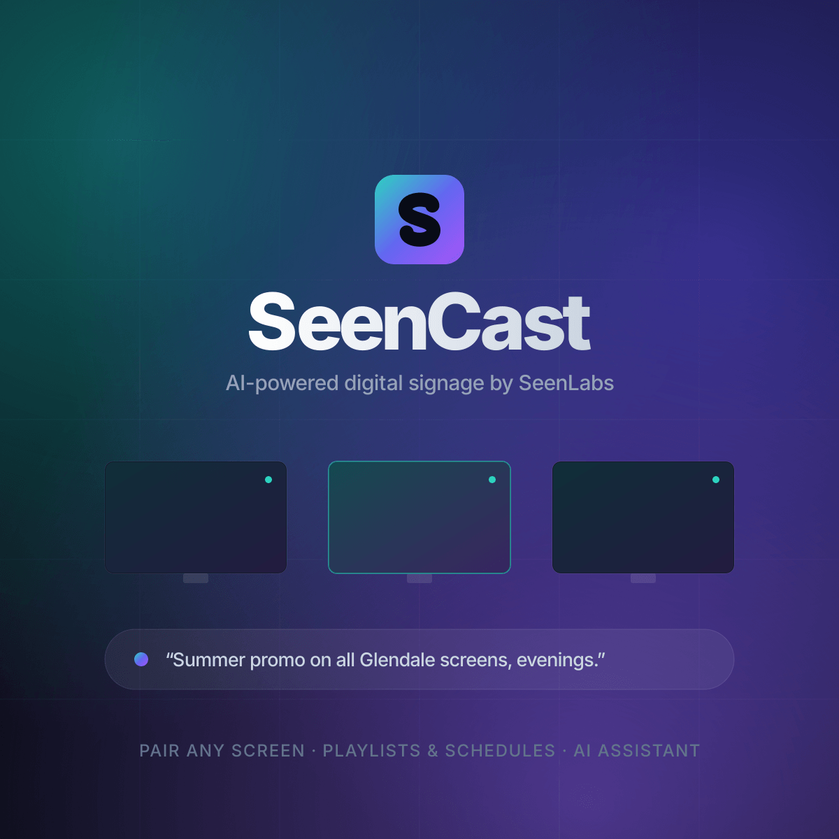 SeenCast — AI-powered digital signage